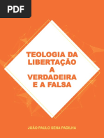 Teologia da Libertação a verdadeira e a falsa