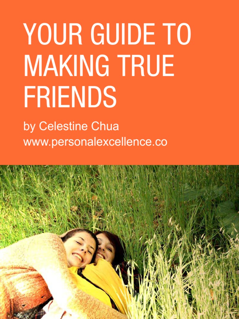 Your Guide To Making True Friends Personal Excellence Ebook PDF