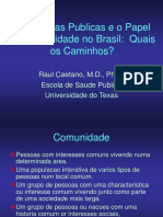 As Politicas Publicas e o Papel Da Comunidade No Brasil Quais Os Caminhos