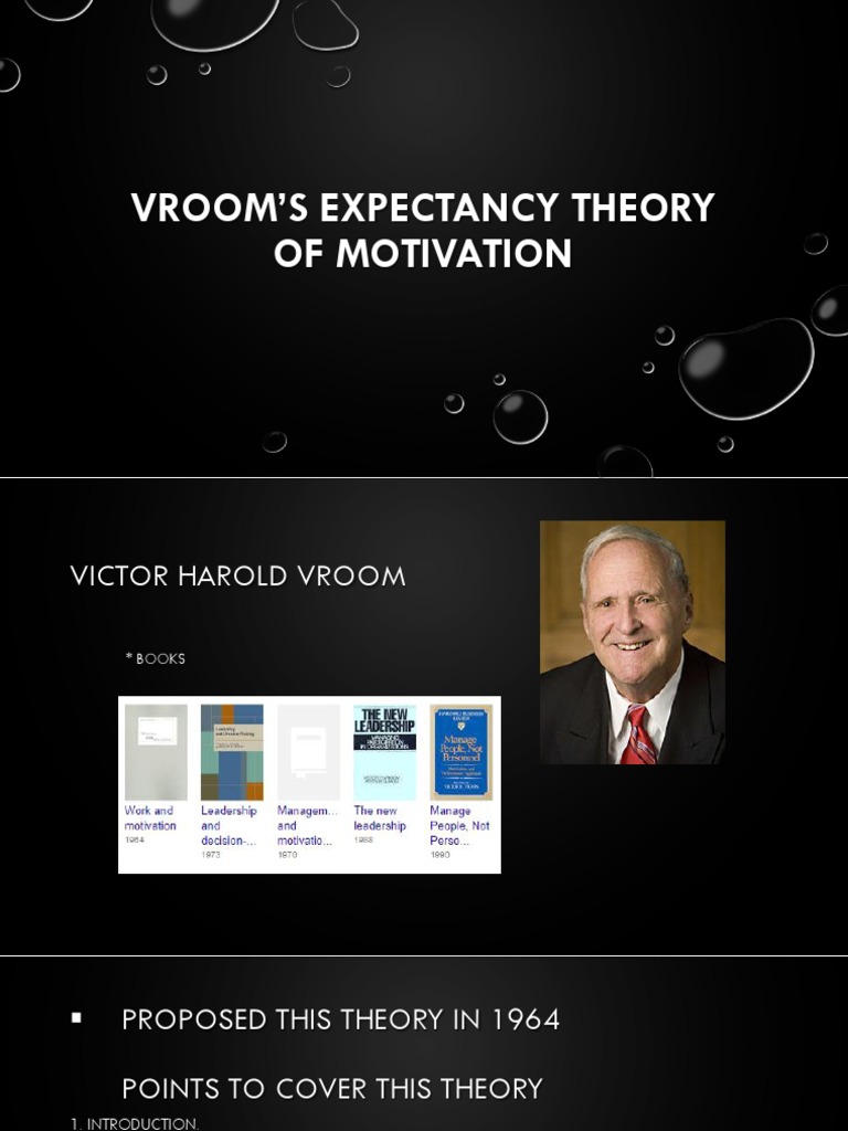 Vroom'S Expectancy Theory of Motivation PDF Motivation Motivational