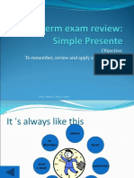 Objective: To Remember, Review and Apply Simple Present.: Alan Lindsay / Camila Toledo