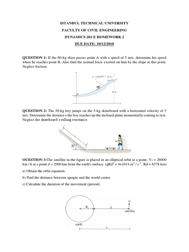 Dynamics 201 Homework 2 Skier and Satellite Motion, Force and