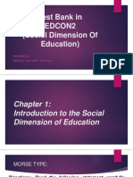 Test Bank in Edcon2 (Social Dimension of Education) : Prepared By: GROUP 2, N24, MWF, 12NN-1PM