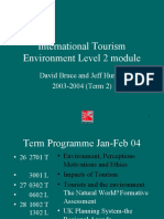 International Tourism Environment Level 2 Module: David Bruce and Jeff Hurran 2003-2004 (Term 2)