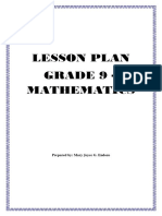 Lesson Plan Grade 9 - Mathematics: Prepared By: Mary Joyce G. Endozo