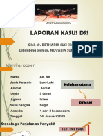 Laporan Kasus DSS: Oleh Dr. Betharia Susi Simamora Dibimbing Oleh Dr. NOVALIN SUMENDAP, Sp.A