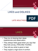 Likes and Dislikes: Late Adulthood