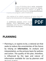 Planning: Problems, Oriented Predominantly Toward The Future, Collective Decisions and Strives For Comprehensiveness