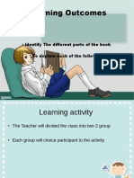 Learning Outcomes: Identify The Different Parts of The Book. To Explain Each of The Following