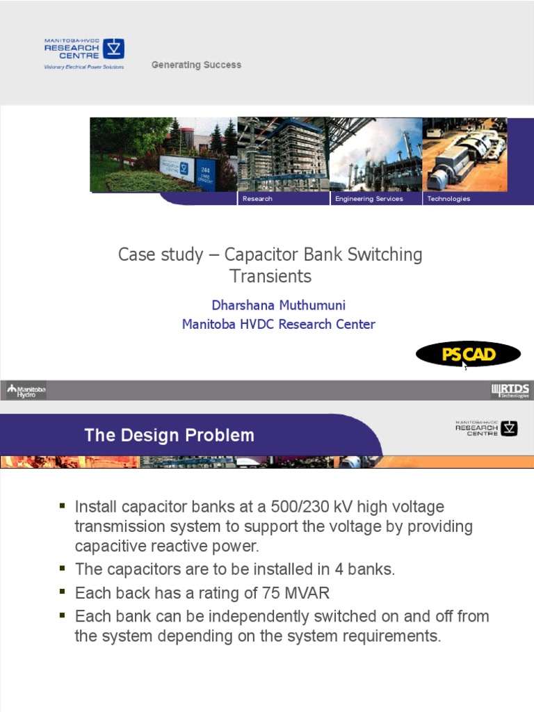 Case Study Capacitor Bank Switching Transients Dharshana Muthumuni