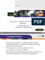Case Study - Capacitor Bank Switching Transients: Dharshana Muthumuni Manitoba HVDC Research Center