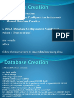 Oracle Database Creation DBCA (Database Configuration Assistance) Manual Database Creation 1. DBCA (Database Configuration Assistance)