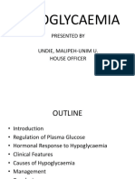 Hypoglycaemia: Presented by Undie, Malipeh-Unim U. House Officer