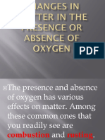 Changes in Matter in The Presence or Absence of Oxygen