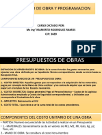 Presupuesto de Obra Y Programacion: Curso Dictado Por: Ms Ing° Mamerto Rodriguez Ramos CIP: 3689