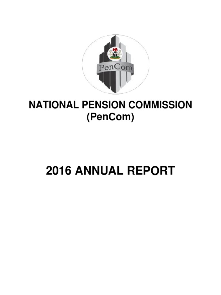 PenCom 2016 Annual Report Overview | PDF | Pension | Retirement