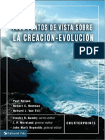 NELSON Paul NEWMAN Robert C. and Howard J. VAN TILL 2009. Tres Puntos de Vista Sobre La Creación y La Evolución