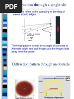 Diffraction Through A Single Slit: Diffraction Refers To The Spreading or Bending of Waves Around Edges