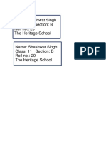 Name: Shashwat Singh Class: 11 Section: B Roll No.: 20 The Heritage School