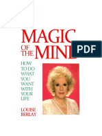 Magic of The Mind - How To Do What You Want With Your Life - Louise Berlay PDF