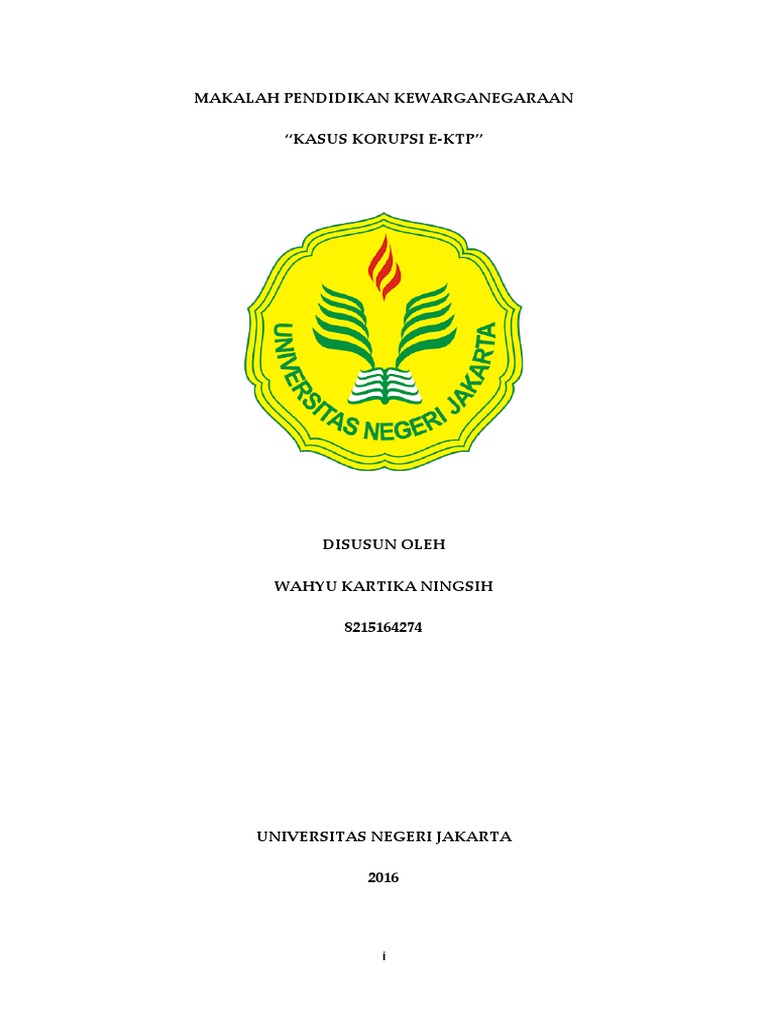 MAKALAH PENDIDIKAN KEWARGANEGARAAN “KASUS KORUPSI EKTP”