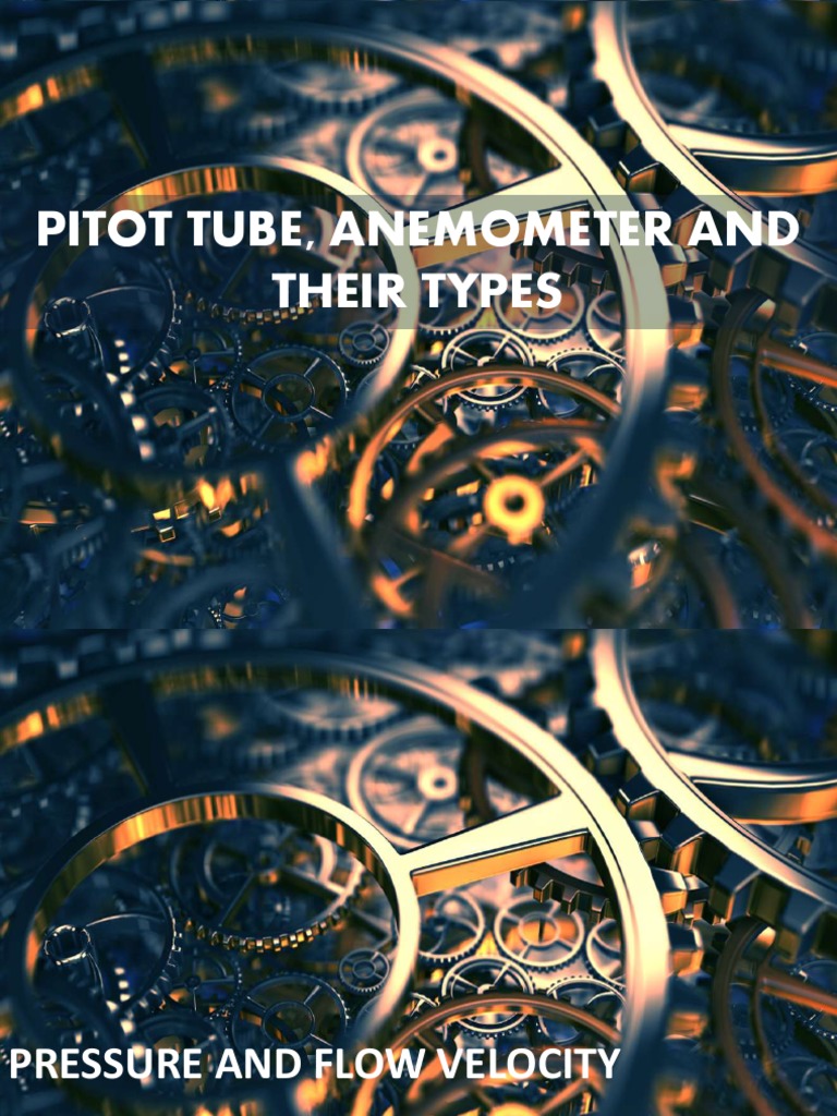 Pitot Tube, Anemometer and Their Types PDF Pressure Fluid Dynamics
