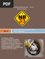 NR 33- Espaço Confinado APRESENTAÇÃO DA NORMA