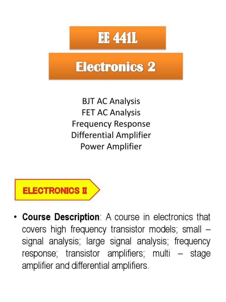 BJT AC Analysis FET AC Analysis Frequency Response Differential