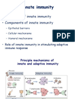 Innate Immunity: - Properties of Innate Immunity - Components of Innate Immunity