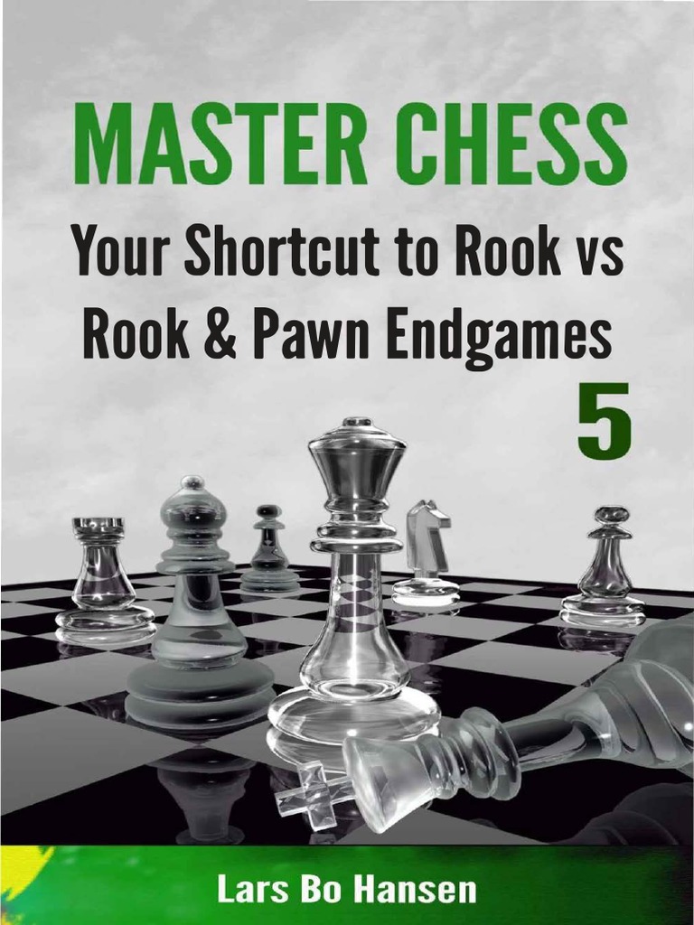Master Class 5 Your Shortcut To Rook vs. Rook and Pawn Endgames PDF ...