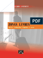 Zonas Livres Entre Trabalho, Viagens e Sexo