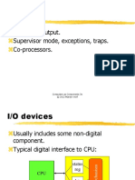 Input and Output. Supervisor Mode, Exceptions, Traps. Co-Processors