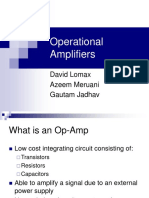 Operational Amplifiers: David Lomax Azeem Meruani Gautam Jadhav