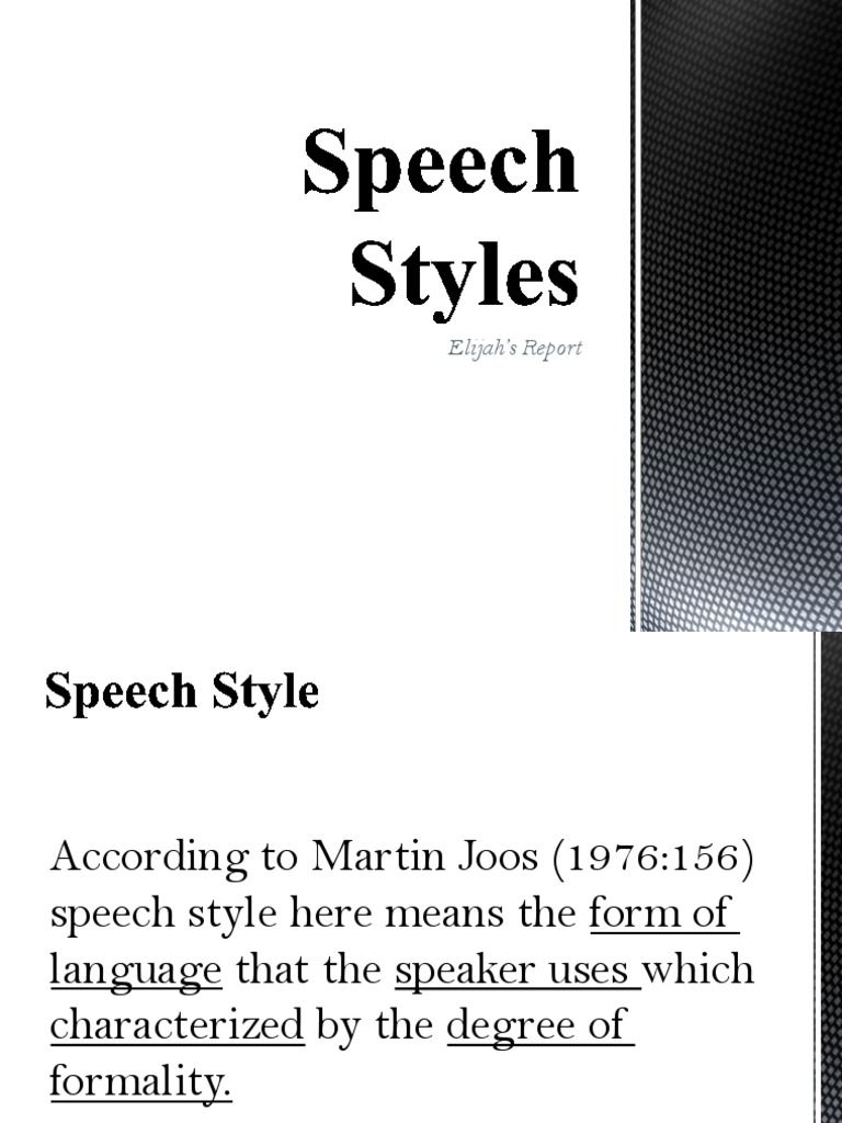 WHAT IS SPEECH STYLE DEFINITION visual data 4
