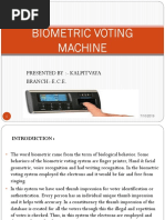 Biometric Voting Machine: Presented By:-Kalpit Vaya BRANCH:-E.C.E