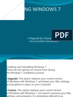 Installing Windows 7: Prepared By: Dennis S. Chua