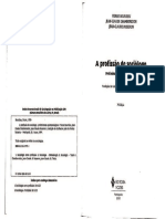 BORDIEU, P. Et Alii. ''O Fato é Conquistado Contra a Ilusão Do Saber Imediato'' in- A Profissão Do Sociólogo- Preliminares Epistemológicas (p. 25-39)