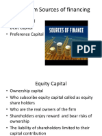 Long Term Sources of Financing: - Equity Capital - Debt Capital - Preference Capital