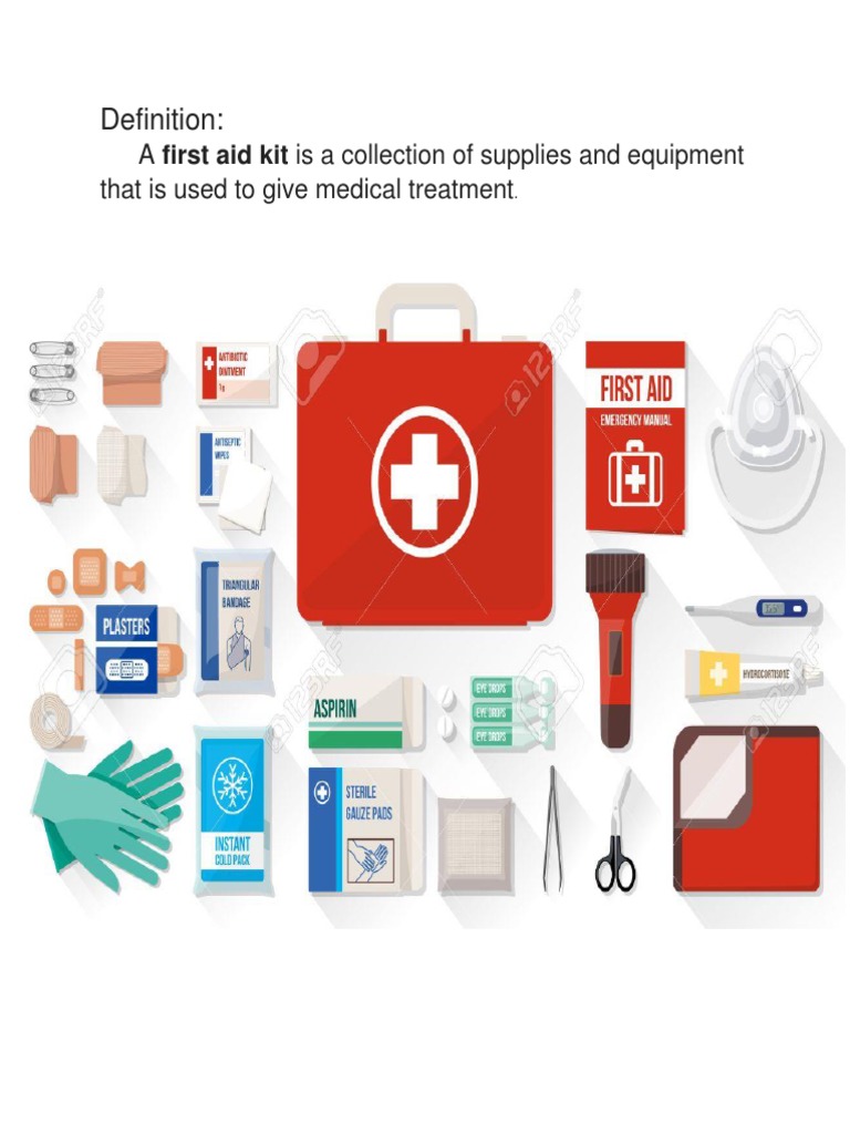 Definition:: A First Aid Kit Is A Collection of Supplies and Equipment ...