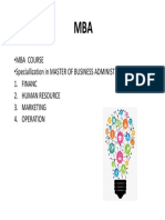 Mba Course - Speciallization in Master of Business Administration 1. Financ 2. Human Resource 3. Marketing 4. Operation