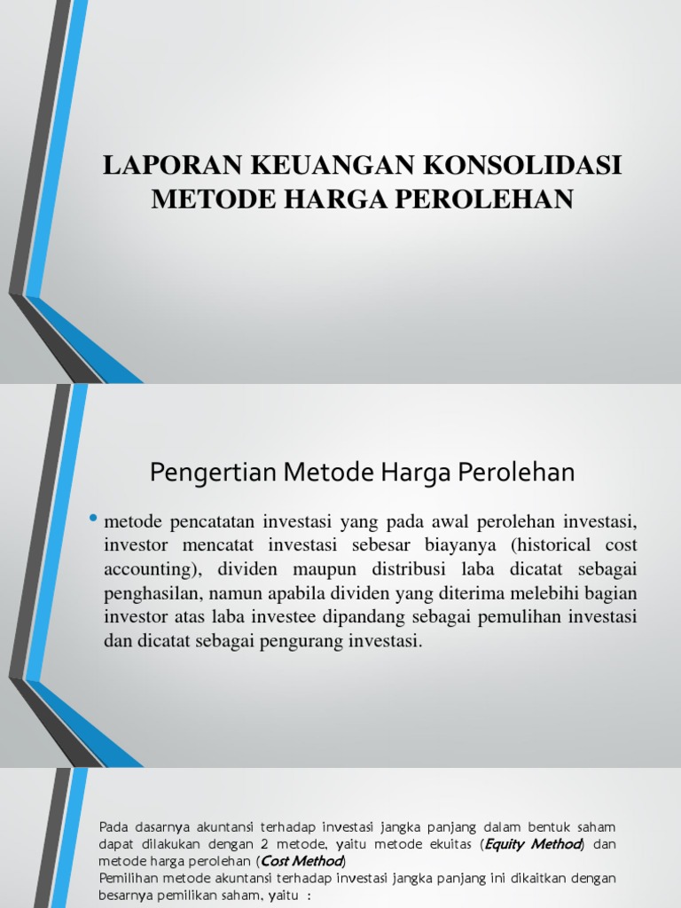 Laporan Keuangan Konsolidasi Metode Harga Perolehan