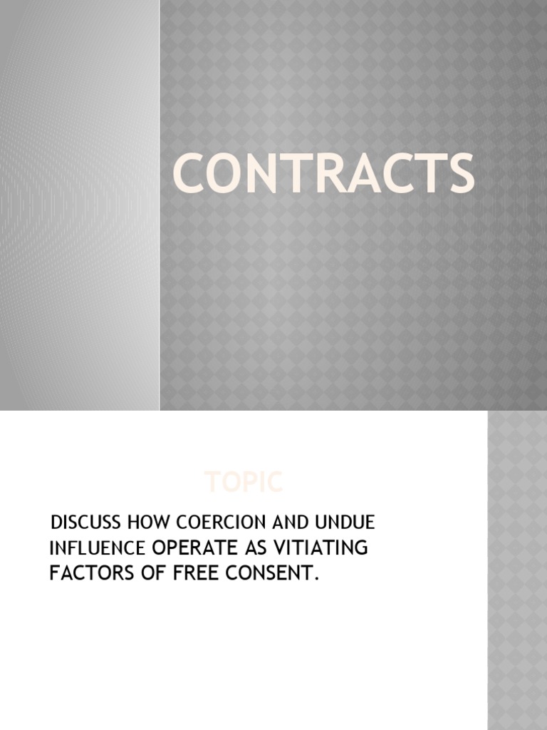 Vitiating Factors Coercion & Undue Influence PDF Common Law Justice