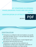 Market Strategies in Opening Phase, Growing Phase and Declining Phase. Identification of Attractive Market Segments