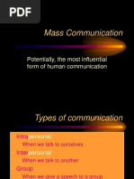 Mass Communication: Potentially, The Most Influential Form of Human Communication