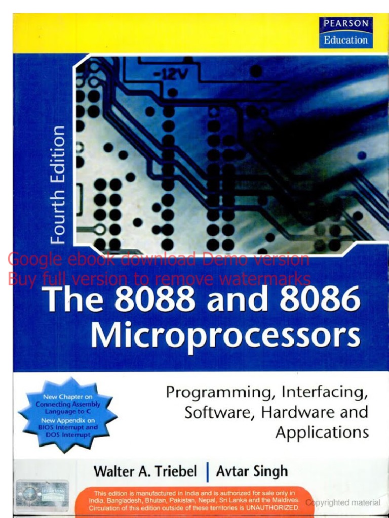 The 8088 and 8086 Microprocessors Programming, Interfacing, Software