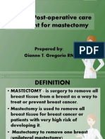 Pre and Post-Operative Care of Patient For Mastectomy: Prepared By: Gianne T. Gregorio RN