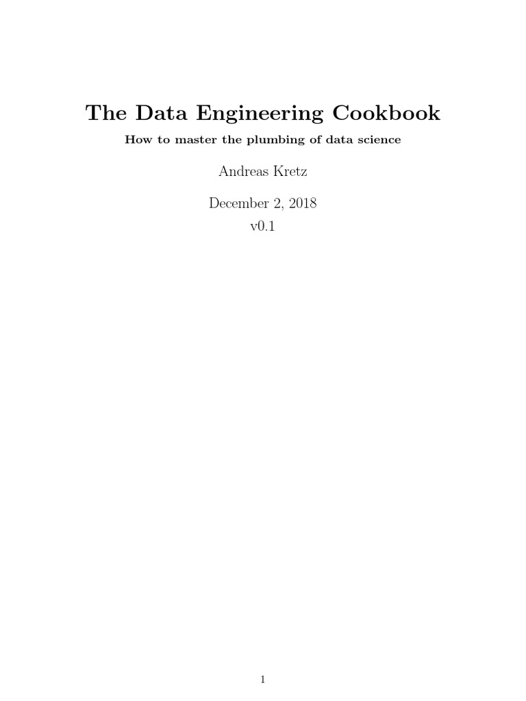 The Data Engineering Cookbook Andreas Kretz December 2, 2018 v0.1