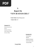 A Report On "New Business Idea": Course Name: Brand Management Course Code: 425