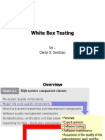 White Box Testing: By: Oerip S. Santoso