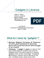 Great Gadgets in Libraries: Hope N. Tillman Director, Libraries Babson College Babson Park MA 02457 Tillman@babson - Edu